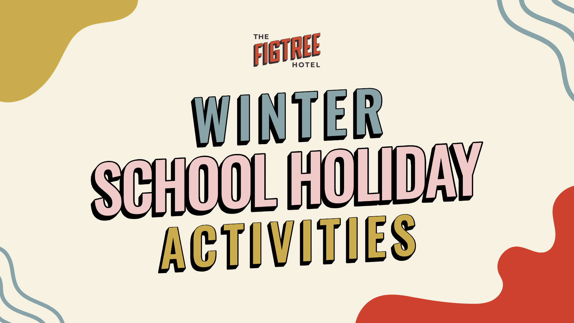 Winter School Holiday Activities